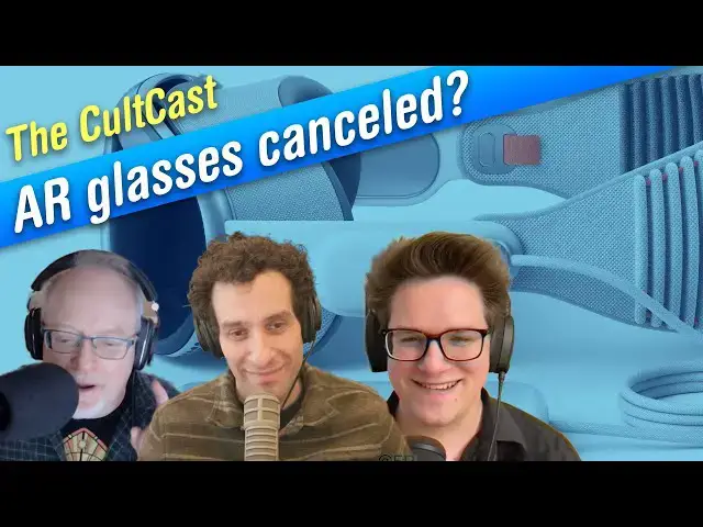'Video thumbnail for Bad news about Apple AR glasses… (CultCast #684)'