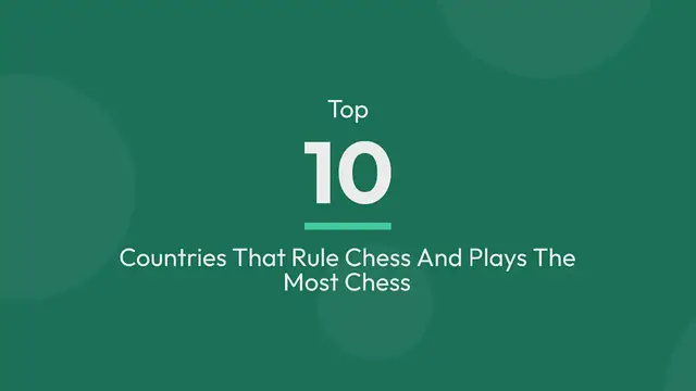 'Video thumbnail for Top 10 Countries That Rule Chess And Plays The Most Chess'