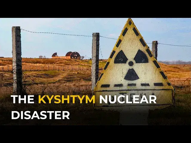 'Video thumbnail for The Kyshtym/ Mayak Nuclear Accident: The Third Worst Nuclear Disaster You've Never Heard Of'