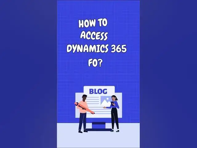 'Video thumbnail for How to Access Dynamics 365 F&O? Step-by-Step in 60 Seconds! #shorts #shortfeed'