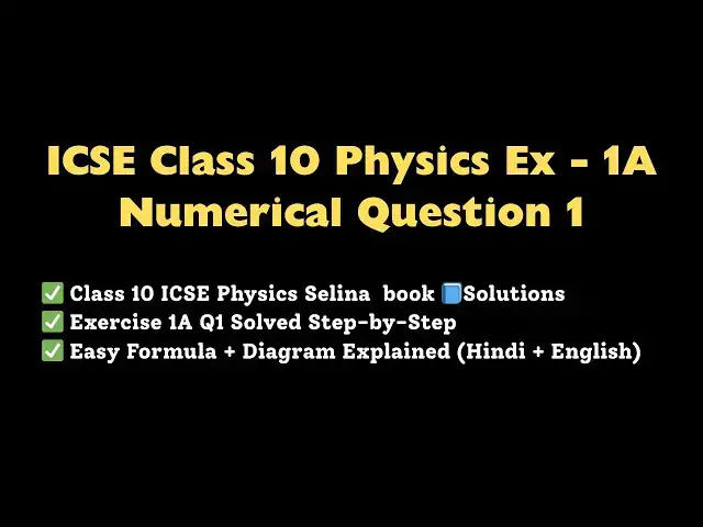 'Video thumbnail for Selina Chapter 1 - Force Exercise 1A Numerical Question 1 | ICSE Class 10 Physics'