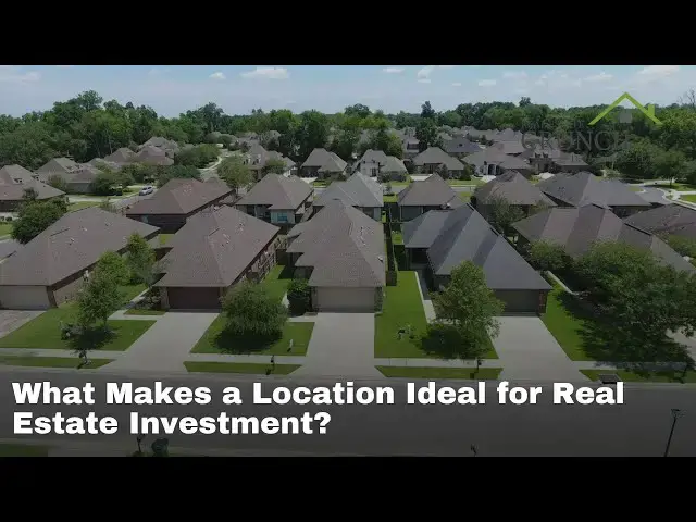 'Video thumbnail for What Makes a Location Ideal for Real Estate Investment?'
