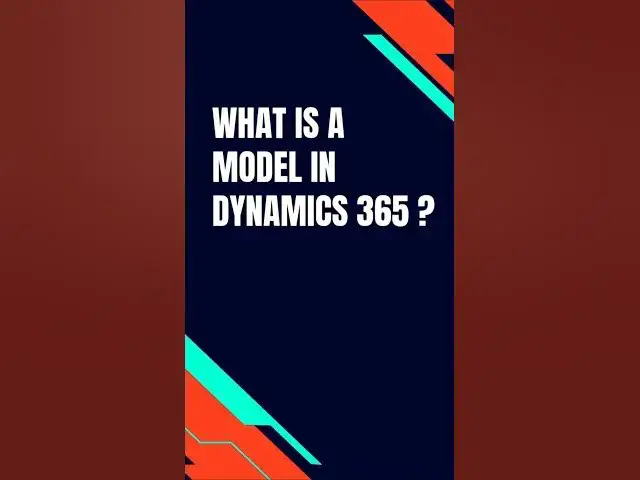 'Video thumbnail for What is a Model in Dynamics 365? Learn in 60 Seconds! #shorts #shortfeed'