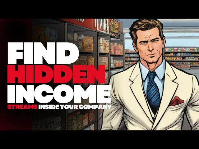'Video thumbnail for 5  Find Hidden Income Streams Inside Your Company That You Are Not Capitalizing On #LosAngeles'