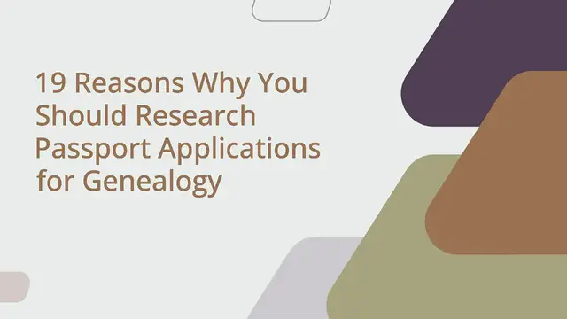 'Video thumbnail for 19 Reasons Why You Should Research Passport Applications for Genealogy'