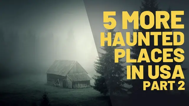 'Video thumbnail for 5 More Haunted Places in USA [Part 2] - Most Haunted Places to Visit in America'