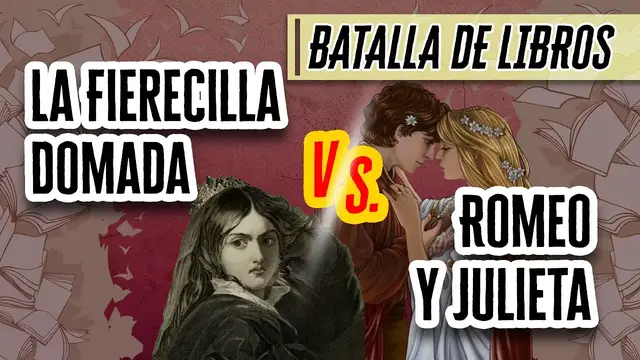 'Video thumbnail for Batalla de Libros: Romeo y Julieta vs La Fierecilla Domada | Descubre el Mundo de la Literatura'