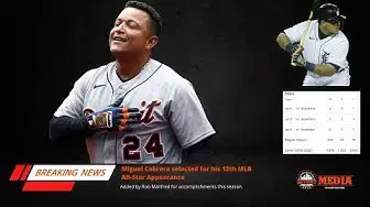'Video thumbnail for Report: Miguel Cabrera Will Attend 12th MLB All-Star Game'