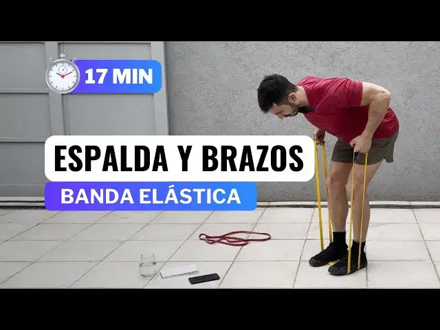 'Video thumbnail for 17 MIN RUTINA ESPALDA Y BRAZOS CON BANDA ELASTICA | Entrena En Casa'