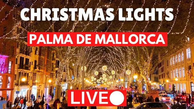 'Video thumbnail for 🔴 LIVE Christmas Lights, Palma de Mallorca (Majorca) | 26 November 2022, Spain'