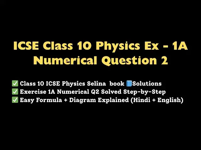 'Video thumbnail for Selina Chapter 1 - Force Exercise 1A Numerical Question 2 | ICSE Class 10 Physics'
