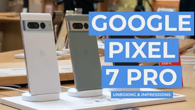 'Video thumbnail for Google Pixel 7 Pro Unboxing & First Impressions'