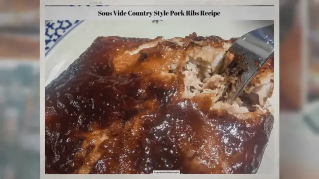 'Video thumbnail for Sous Vide Country Style Pork Ribs Recipe'