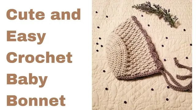 'Video thumbnail for Easy Crochet Baby Bonnet'