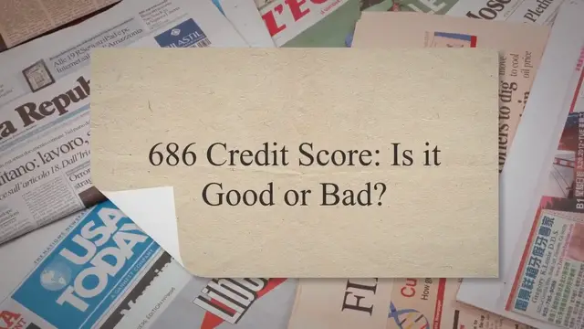 'Video thumbnail for 686 Credit Score: Is it Good or Bad?'