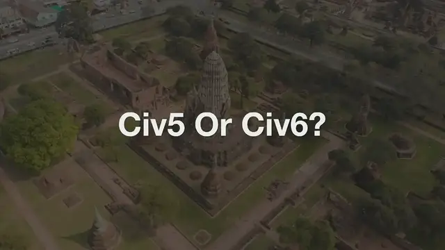 'Video thumbnail for Civ5 Or Civ6? Civilization 6 And Its Struggle To Surpass Its Prequel'