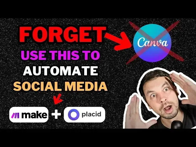 'Video thumbnail for Social Media Automation - Forget About CANVA.com USE Make.com + Placid.app'