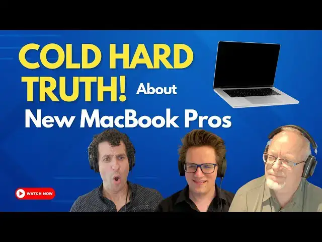'Video thumbnail for M3/Pro/Max MacBook Pros - nothing but the cold hard truth! (CultCast #620)'