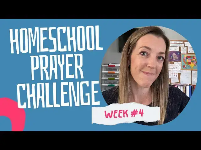 'Video thumbnail for WEEK 4: Homeschool Prayer Challenge | Called and Equipped'