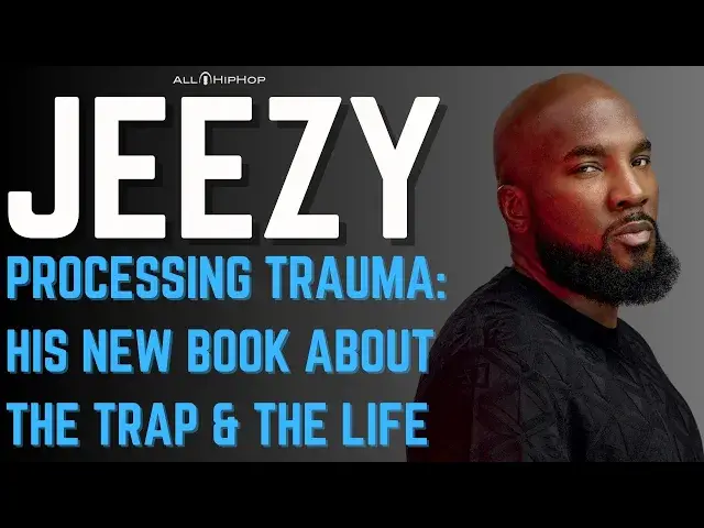 'Video thumbnail for Jeezy's New Book Could Become A Movie Like Paid In Full, How Hip-Hop Is War & Processing Trap Trauma'
