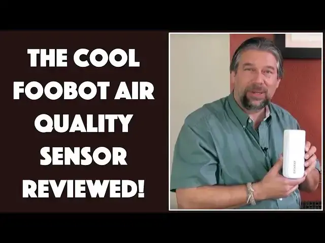 'Video thumbnail for The Fascinating Foobot Air Quality Sensor - REVIEWED'
