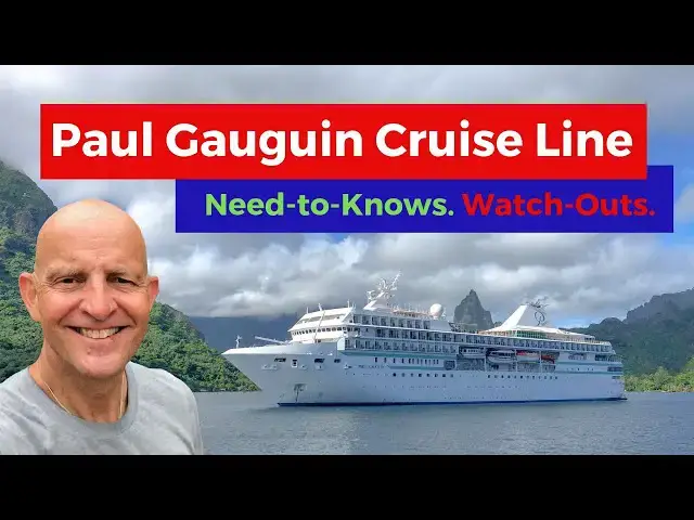 'Video thumbnail for Paul Gauguin Cruises Tips. Watch-outs and Must-Knows Before Cruising'