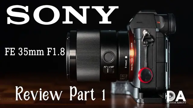 'Video thumbnail for Sony FE 35mm F1.8 Review: Part 1 | 4K'