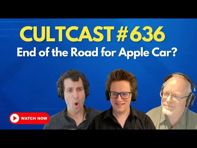 'Video thumbnail for It’s the end of the road for the Apple car (CultCast #636)'