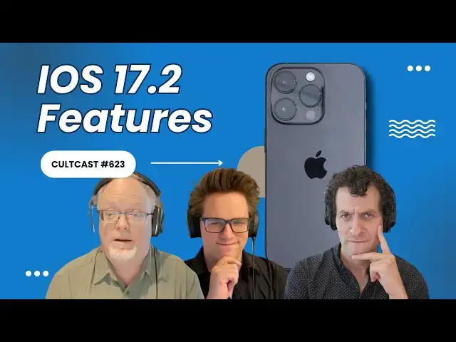 'Video thumbnail for Cool new iOS 17.2 features & Apple canceling Apple Card?!? (CultCast #623)'