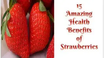 'Video thumbnail for 15 Amazing Health Benefits of Strawberries'