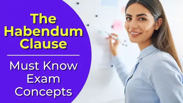 'Video thumbnail for Habendum Clause: What is it? Real estate license exam questions.'