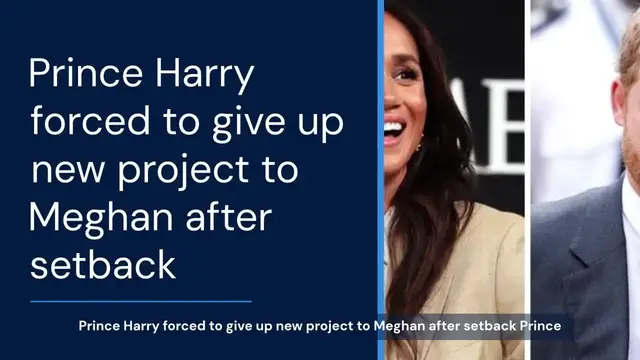 'Video thumbnail for Prince Harry forced to give up new project to Meghan after setback'