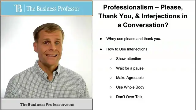 'Video thumbnail for Professionalism - Please, Thank You, and Interjections in a Conversation'