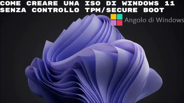 'Video thumbnail for Come Scaricare la ISO di Windows 11 e creare una chiavetta senza controllo TPM e Secure Boot'