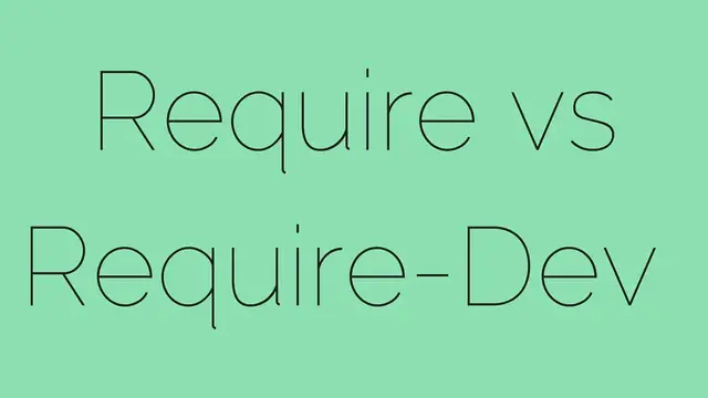 'Video thumbnail for Require vs Require-Dev - What's the Difference and Why Should I Care?'