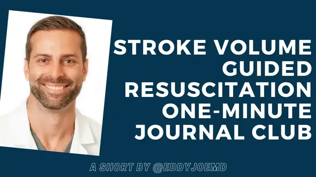 'Video thumbnail for Stroke Volume Guided Resuscitation in Sepsis and Septic Shock'