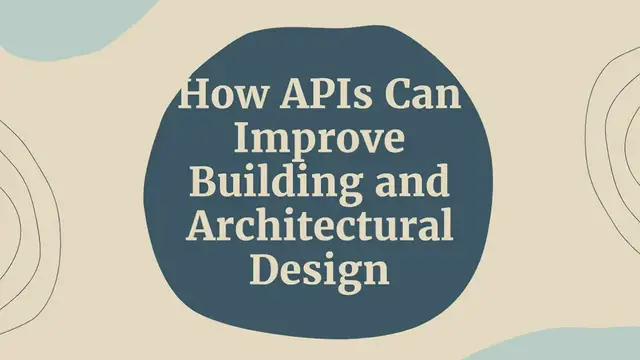 'Video thumbnail for APIs Can Improve Building and Architectural Design'