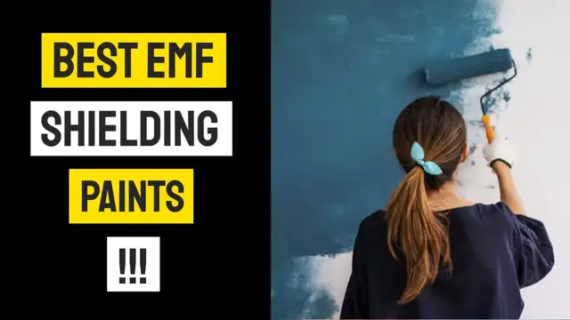 'Video thumbnail for 7 Best EMF Shielding Paints You Should Know | EMF Protection'