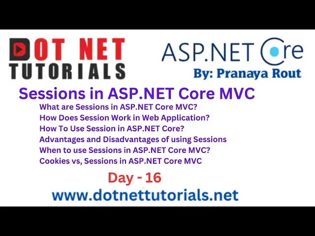 'Video thumbnail for Sessions in ASP NET Core MVC | Day 16 | Pranaya Rout | Dot Net Tutorials | Online Training'