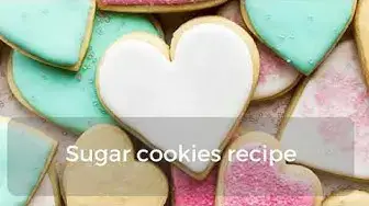 'Video thumbnail for Sugar cookies recipe'