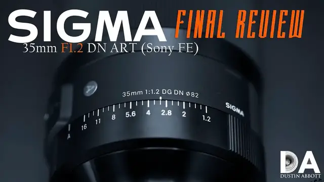 'Video thumbnail for Sigma 35mm F1.2 DN (Sony FE): Review | 4K'
