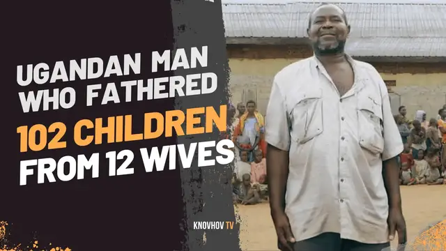 'Video thumbnail for Ugandan Man with 102 Children From 12 Wives Says 'Enough' – Shocking Story'