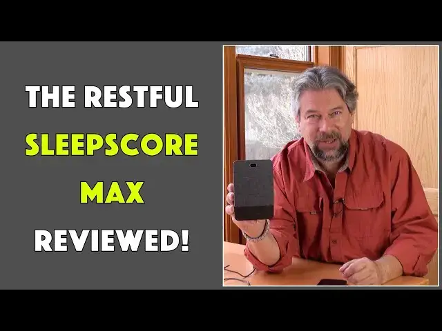 'Video thumbnail for Improve Your Sleep with the SleepScore Max - REVIEW'