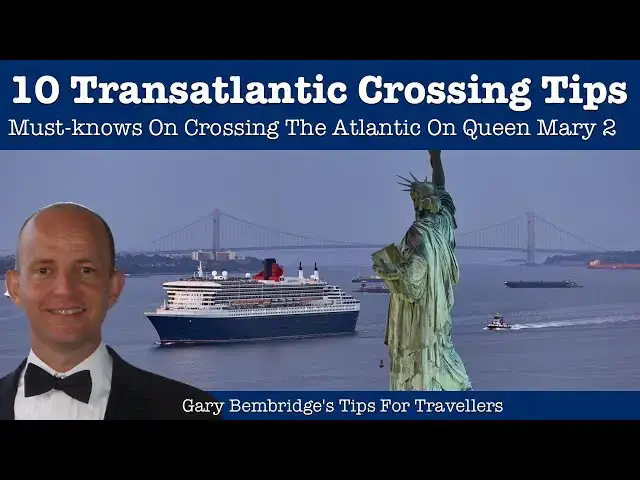 'Video thumbnail for 10 Must-Know Cunard Queen Mary 2 Transatlantic Crossing Tips'