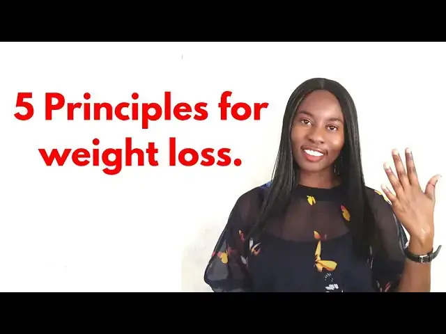 'Video thumbnail for 5 Principles for weight loss || Simple Nutrition'