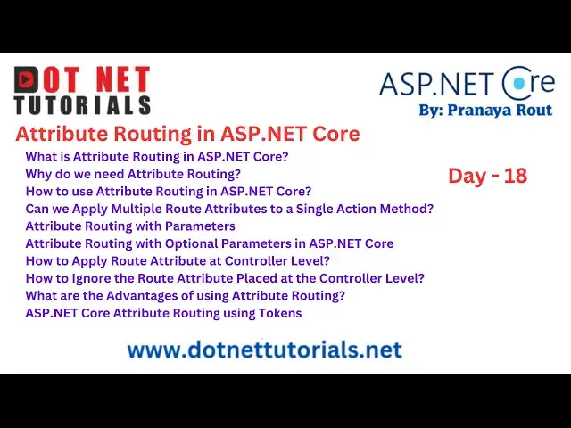 'Video thumbnail for Attribute Routing in ASP.NET Core | Day 18 | Pranaya Rout | Dot Net Tutorials | Online Training'