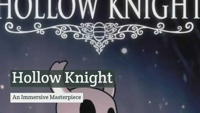 'Video thumbnail for Hollow Knight An Immersive Masterpiece'