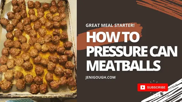 'Video thumbnail for How To Pressure Can Meatballs //  Jeni Gough'