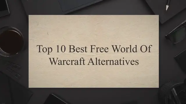 'Video thumbnail for Top 10 Best Free World Of Warcraft Alternatives'