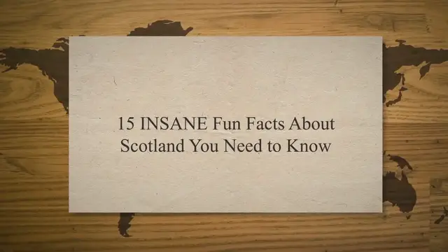 'Video thumbnail for 15 INSANE Fun Facts About Scotland You Need to Know'